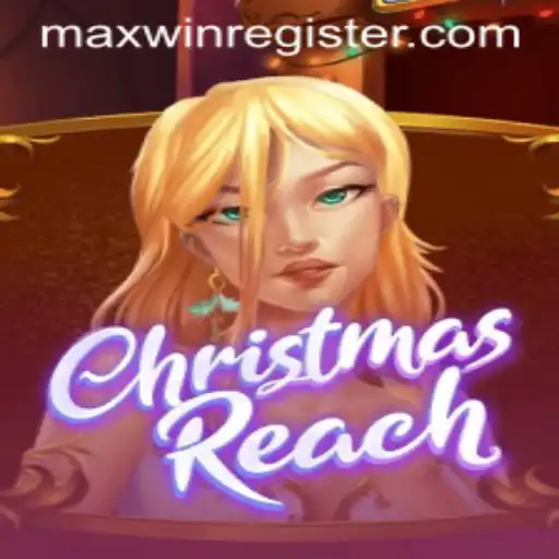 Discover the Magic of ChristmasReach: A Festive Gaming Adventure with Maxwin Potential